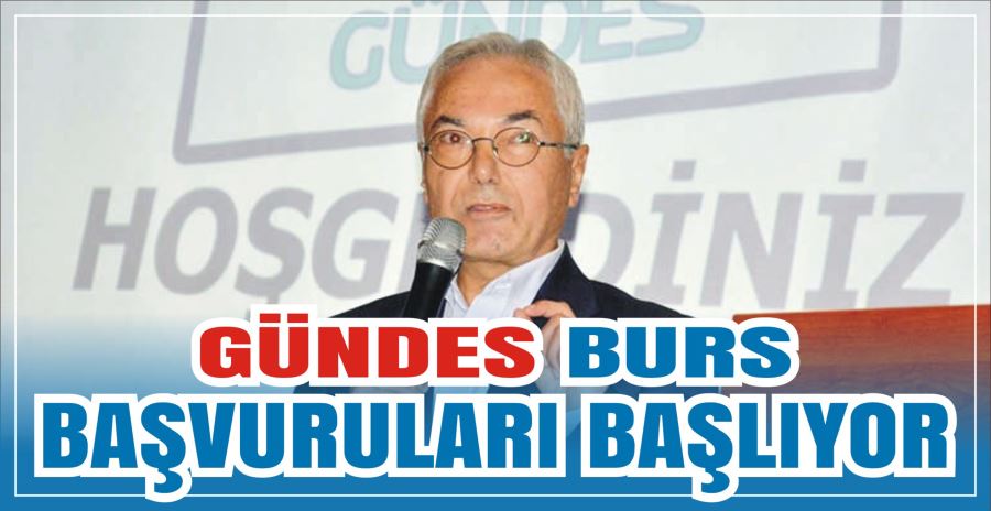 GÜNDES BURS BAŞVURULARI BAŞLIYOR 