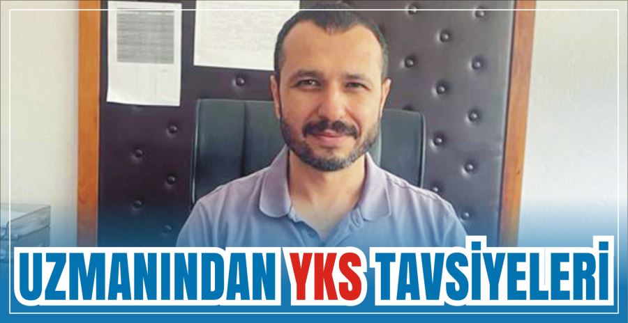 UZMANINDAN YKS TAVSİYELERİ