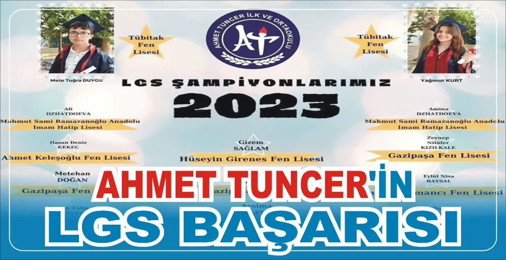 AHMET TUNCER’İN LGS BAŞARISI 