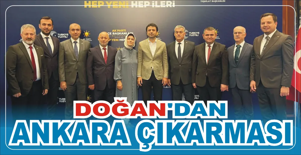 DOĞAN’DAN ANKARA ÇIKARMASI