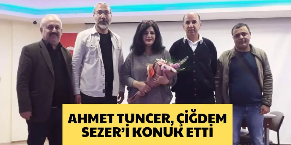 AHMET TUNCER, ÇİĞDEM SEZER