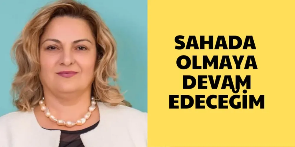 SAHADA OLMAYA DEVAM EDECEĞİM