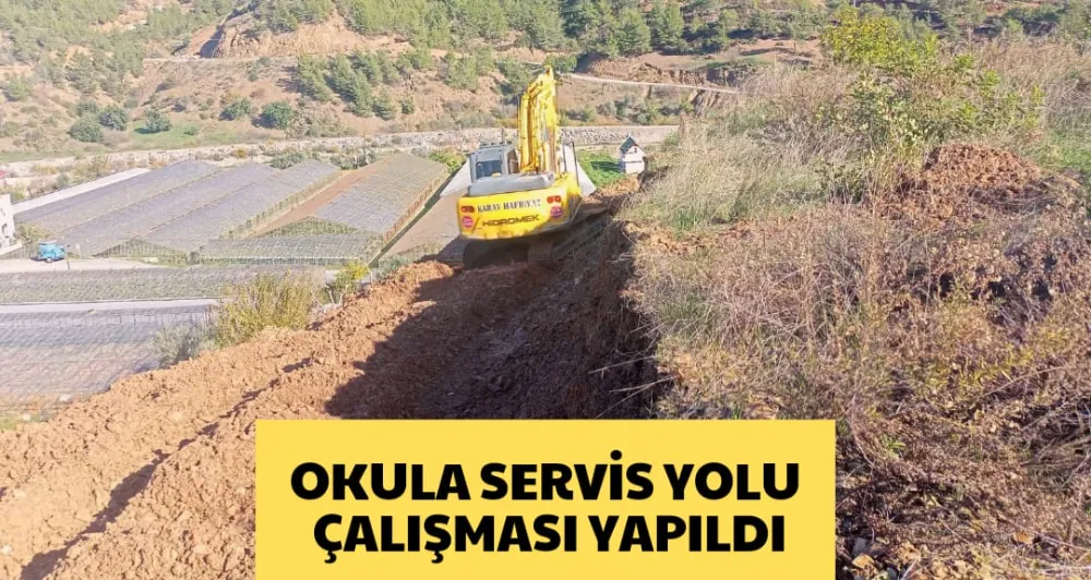 OKULA SERVİS YOLU ÇALIŞMASI YAPILDI