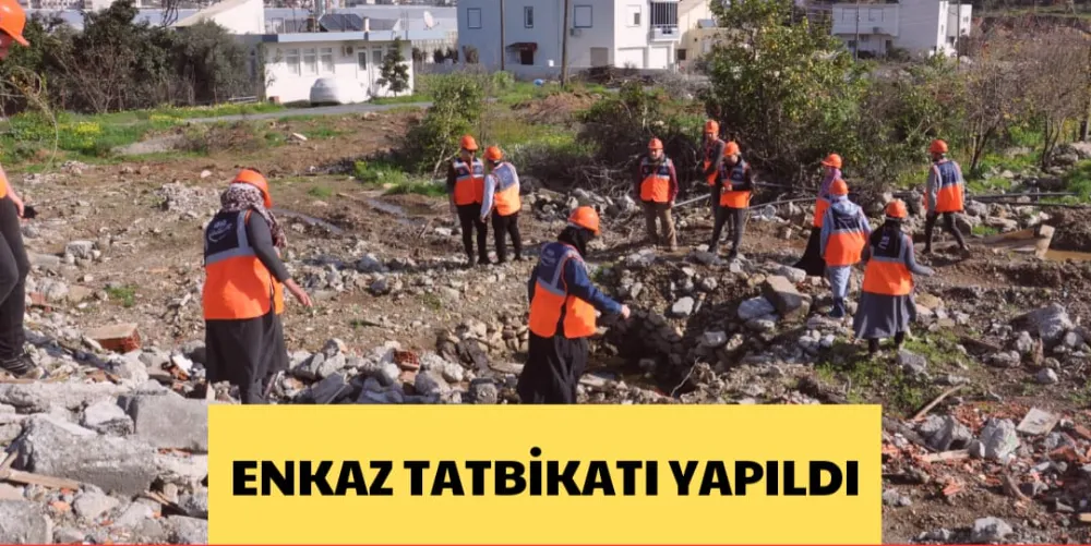 ENKAZ TATBİKATI YAPILDI