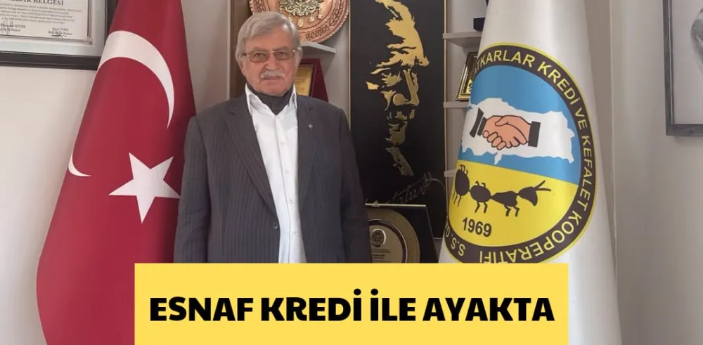 ESNAF KREDİ İLE AYAKTA