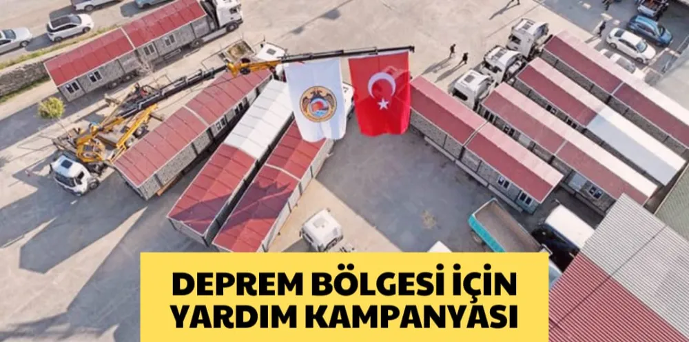 DEPREM BÖLGESİ İÇİN YARDIM KAMPANYASI