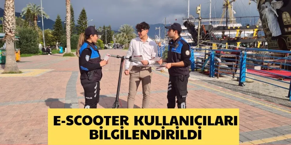 E-SCOOTER  KULLANICILARI BİLGİLENDİRİLDİ