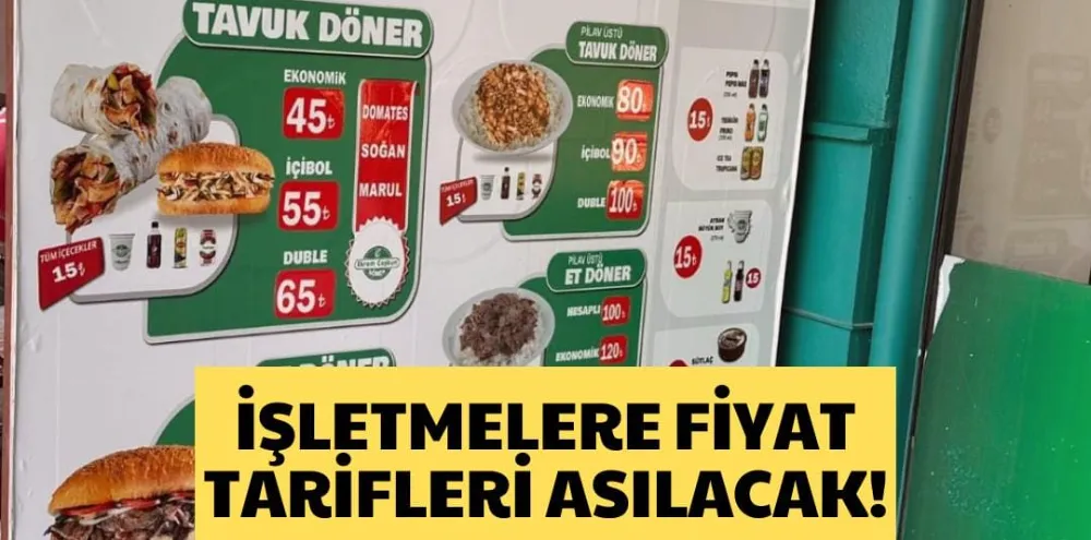 İŞLETMELERE FİYAT TARİFLERİ ASILACAK!