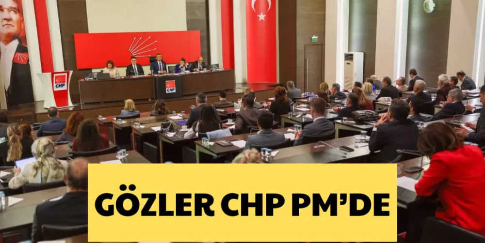 GÖZLER CHP PM’DE