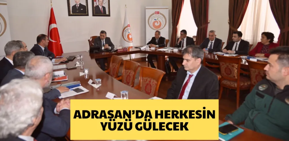 ADRASAN’DA HERKESİN YÜZÜ GÜLECEK