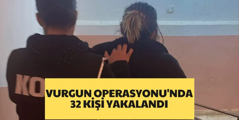 VURGUN OPERASYONU