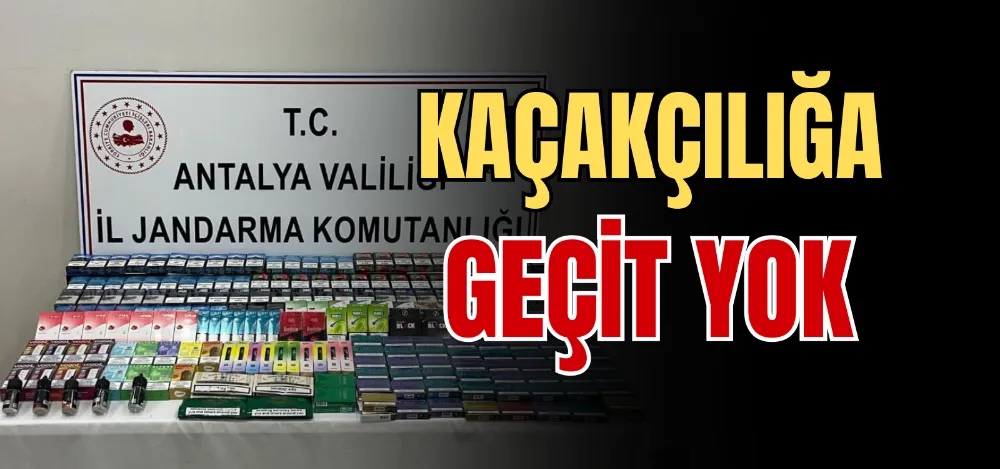 KAÇAKÇILIĞA GEÇİT YOK 