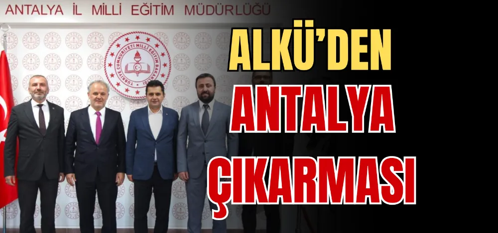 ALKÜ’DEN ANTALYA ÇIKARMASI 