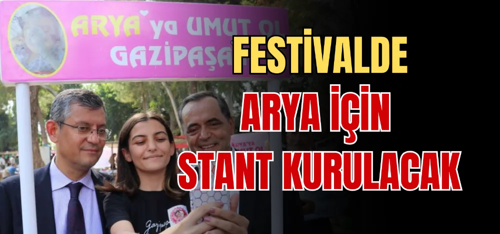 FESTİVALDE ARYA İÇİN STANT KURULACAK 