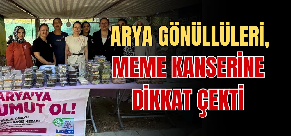 ARYA GÖNÜLLÜLERİ, MEME KANSERİNE DİKKAT ÇEKTİ 