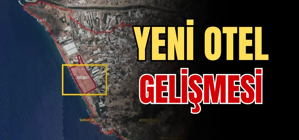 YENİ OTEL GELİŞMESİ 