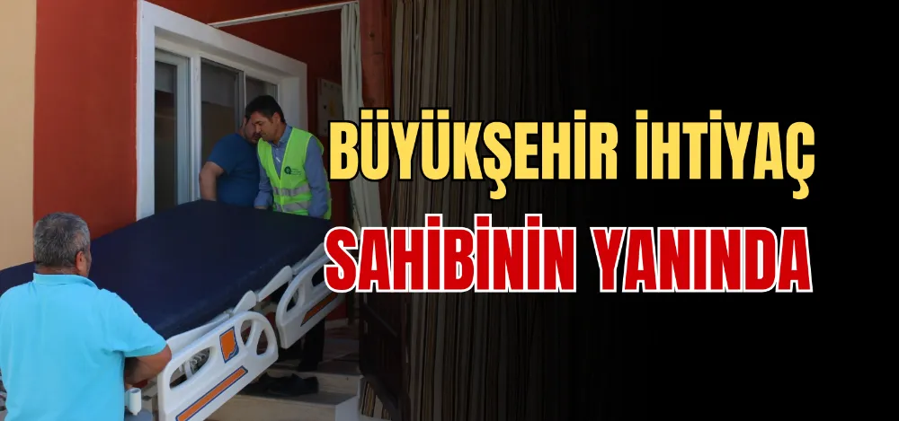 BÜYÜKŞEHİR İHTİYAÇ SAHİBİNİN YANINDA 