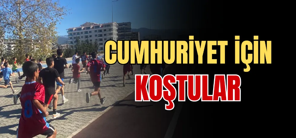 CUMHURİYET İÇİN KOŞTULAR 