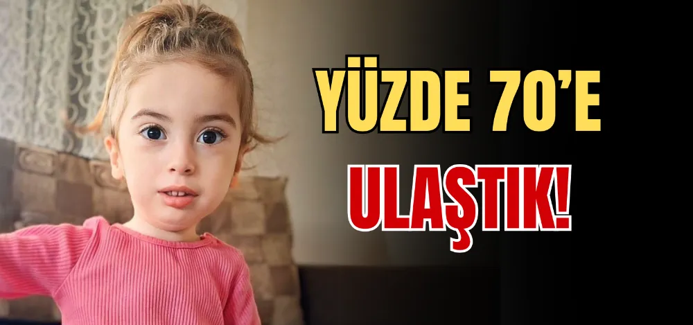 YÜZDE 70’E ULAŞTIK! 