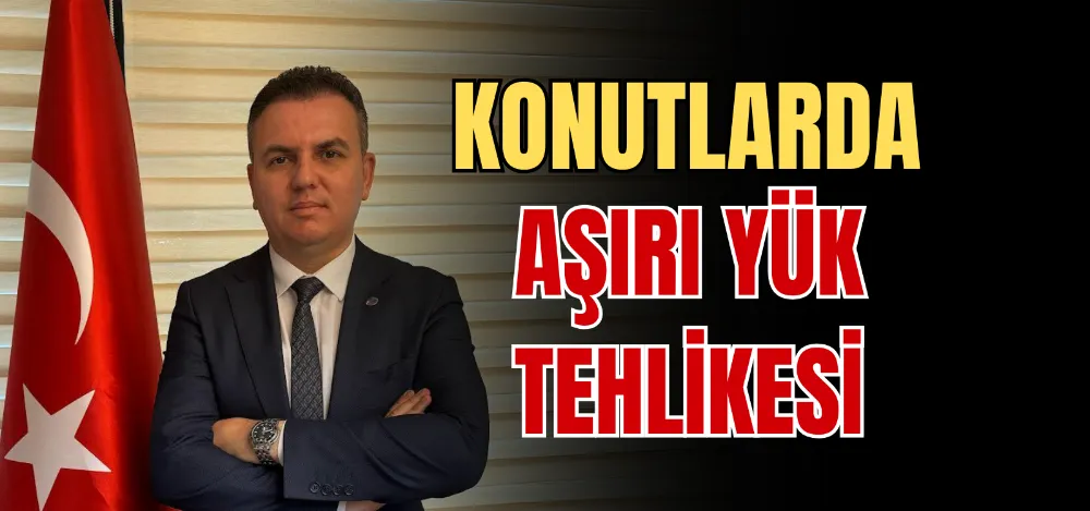 KONUTLARDA AŞIRI YÜK TEHLİKESİ