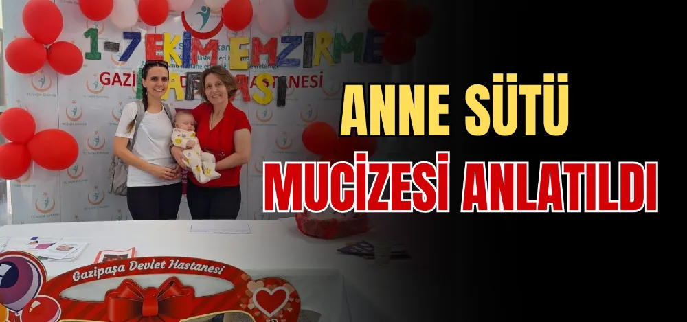 ANNE SÜTÜ MUCİZESİ ANLATILDI 