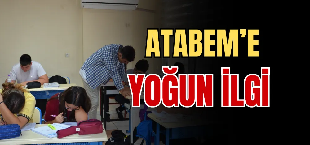 ATABEM’E YOĞUN İLGİ 