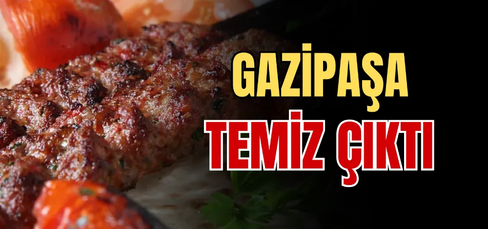 GAZİPAŞA TEMİZ ÇIKTI 