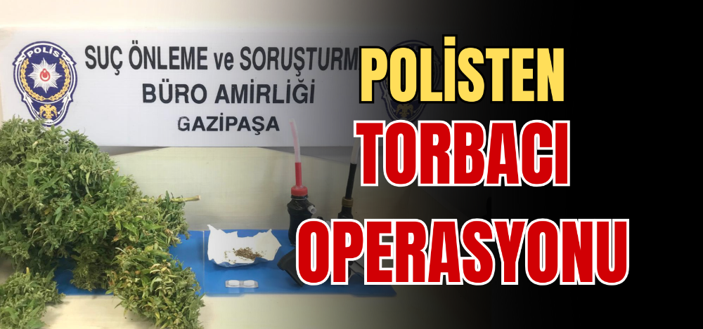 POLİSTEN TORBACI OPERASYONU 