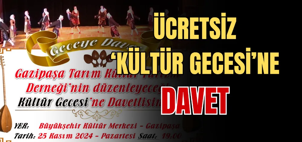 ÜCRETSİZ ‘KÜLTÜR GECESİ’NE DAVET 