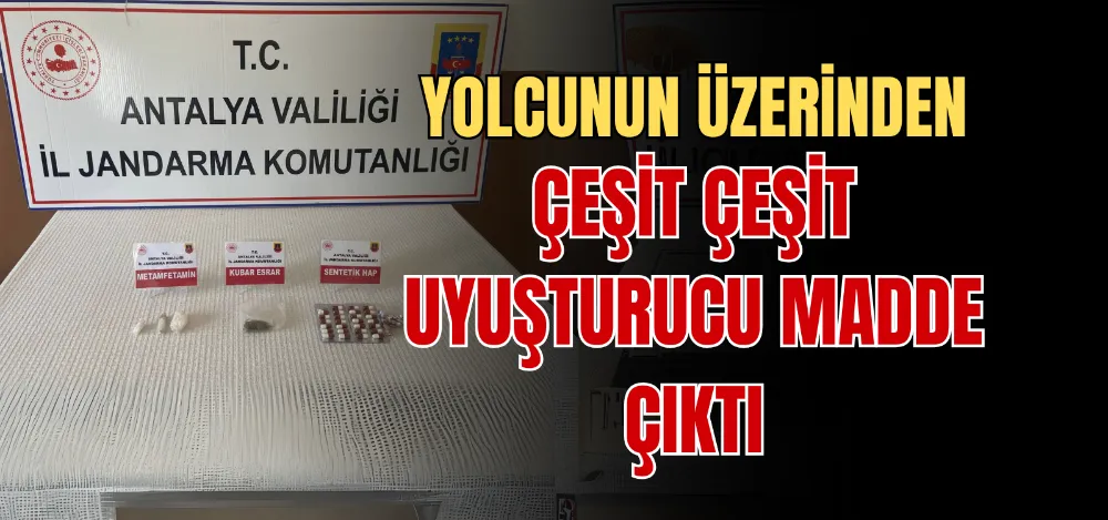 YOLCUNUN ÜZERİNDEN ÇEŞİT ÇEŞİT UYUŞTURUCU MADDE ÇIKTI 