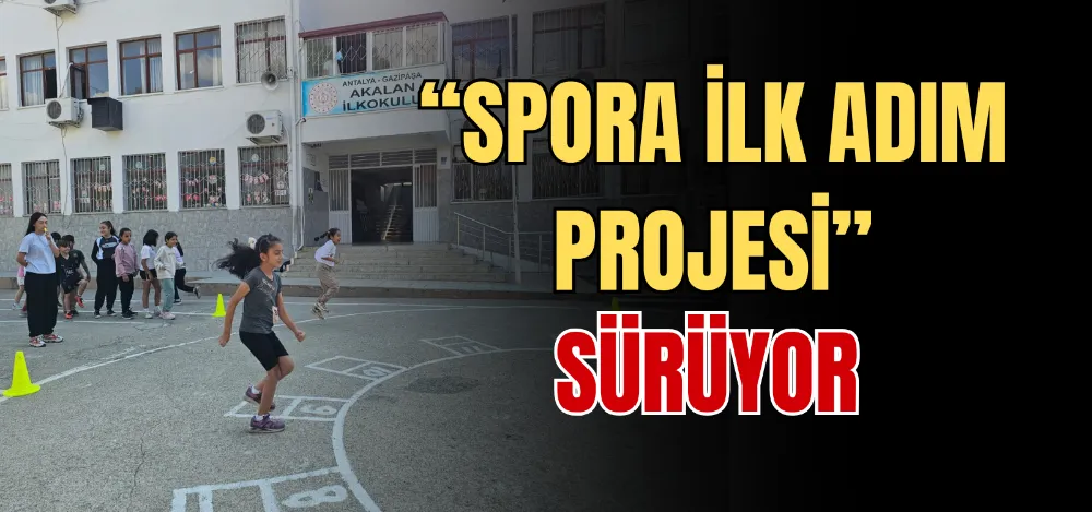 “SPORA İLK ADIM PROJESİ” SÜRÜYOR 