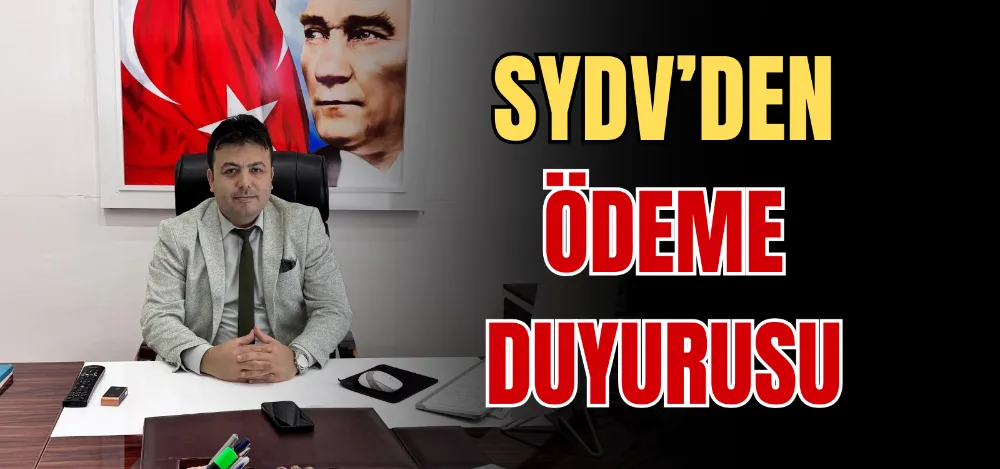 SYDV’DEN ÖDEME DUYURUSU 