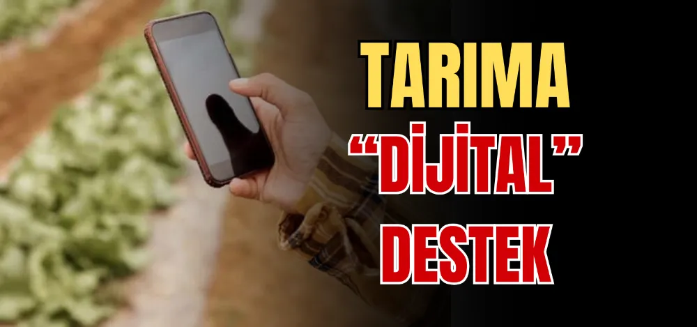 TARIMA “DİJİTAL” DESTEK 