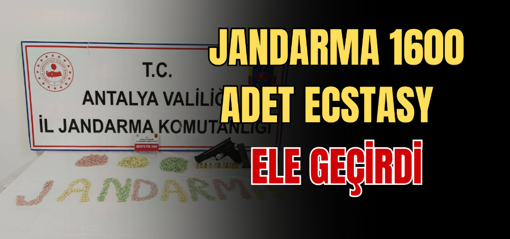 JANDARMA 1600 ADET ECSTASY ELE GEÇİRDİ  