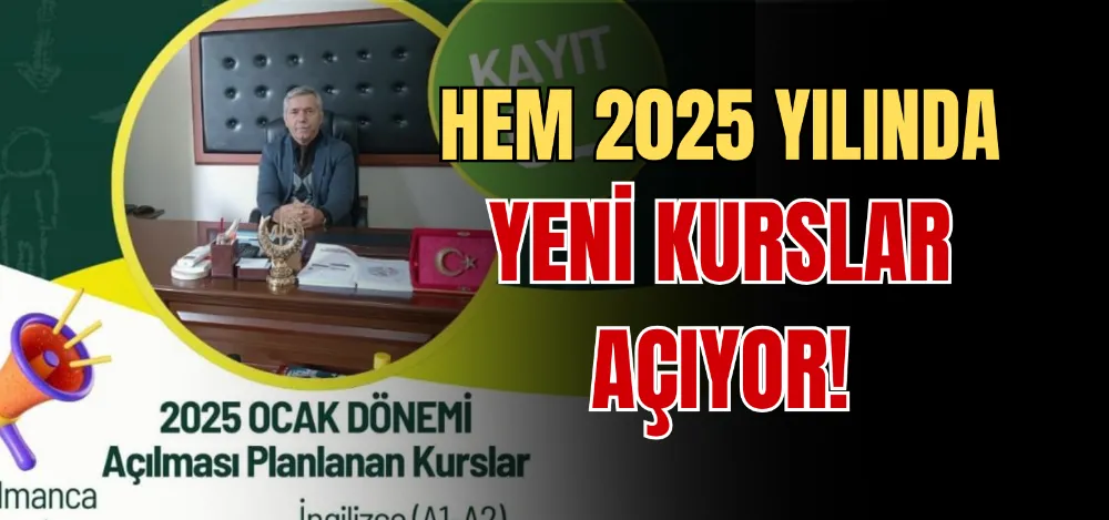 HEM 2025 YILINDA YENİ KURSLAR AÇIYOR! 