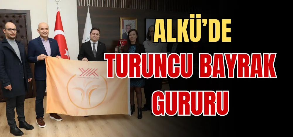 ALKÜ’DE TURUNCU BAYRAK GURURU 