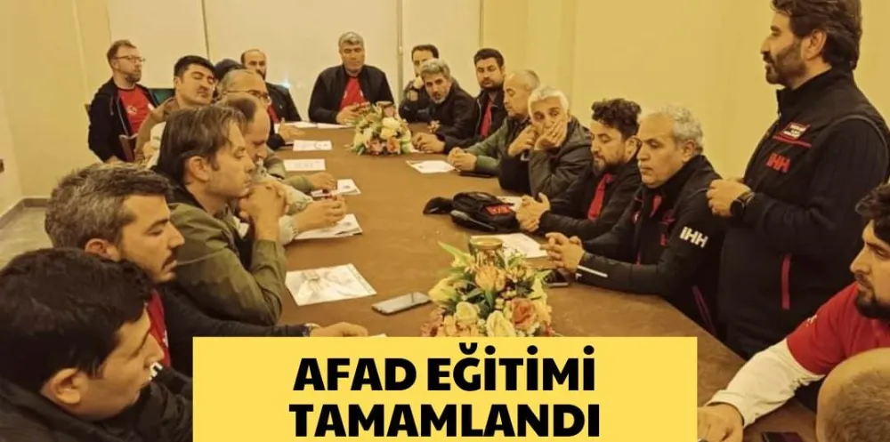 AFAD EĞİTİMİ TAMAMLANDI