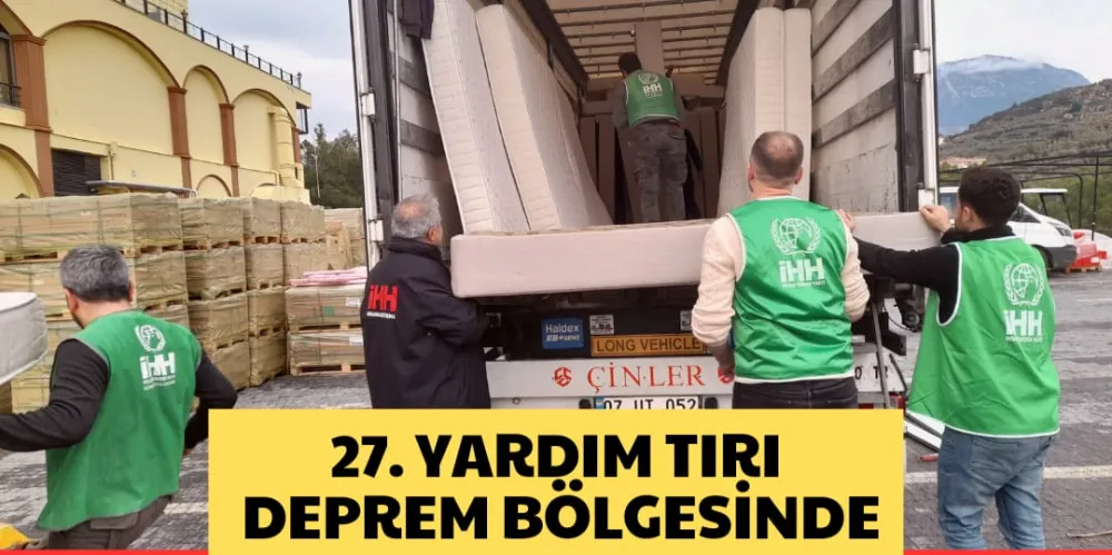 27. YARDIM TIRI DEPREM BÖLGESİNDE