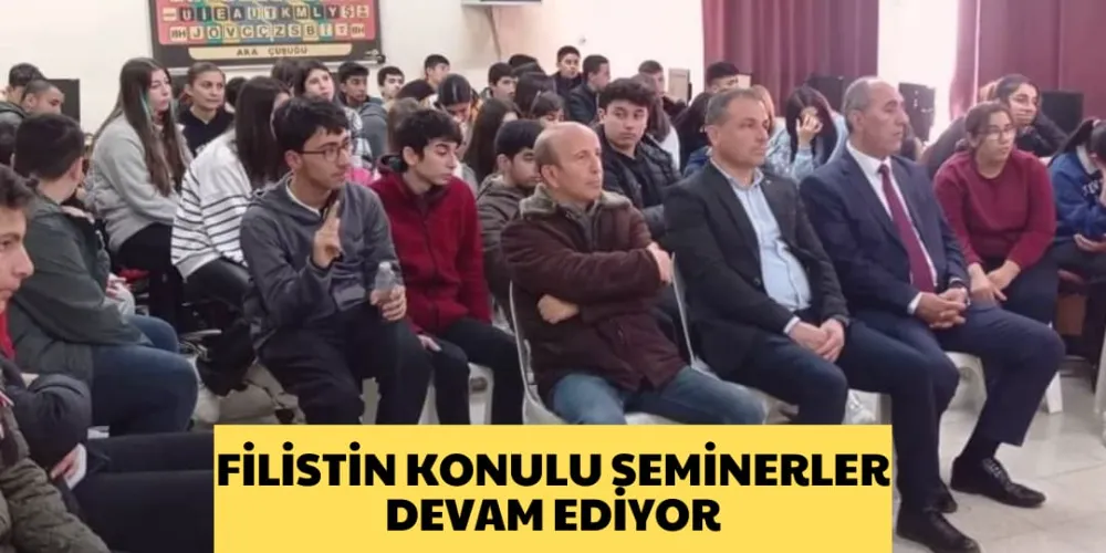 FİLİSTİN KONULU SEMİNERLER DEVAM EDİYOR