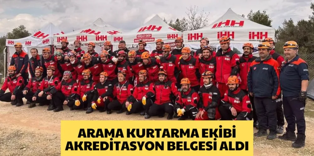 ARAMA KURTARMA EKİBİ AKREDİTASYON BELGESİ ALDI