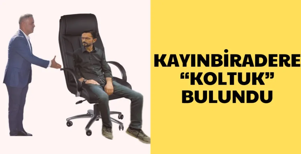 KAYINBİRADERE “KOLTUK” BULUNDU