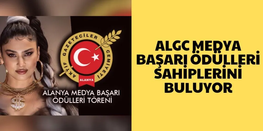 ALGC MEDYA BAŞARI ÖDÜLLERİ SAHİPLERİNİ BULUYOR