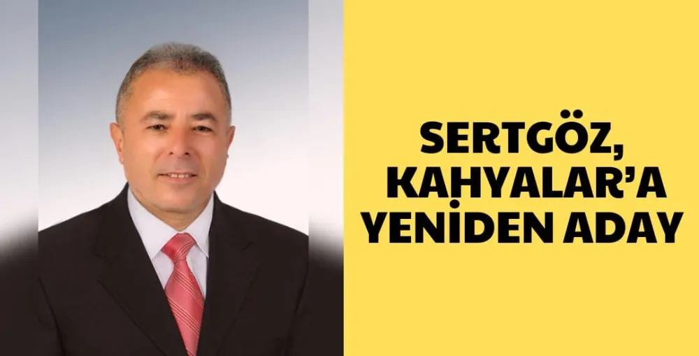 SERTGÖZ, KAHYALAR