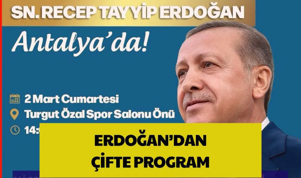 Erdoğan’dan çifte program