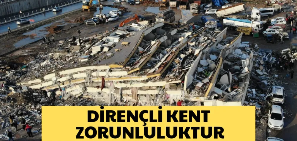 DİRENÇLİ KENT ZORUNLULUKTUR