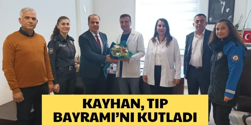 KAYHAN, TIP BAYRAMI