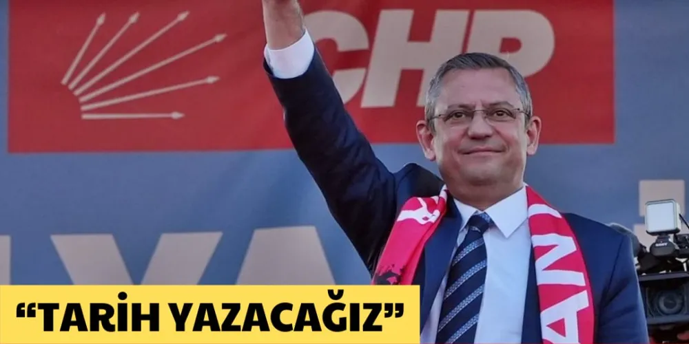 “TARİH YAZACAĞIZ”