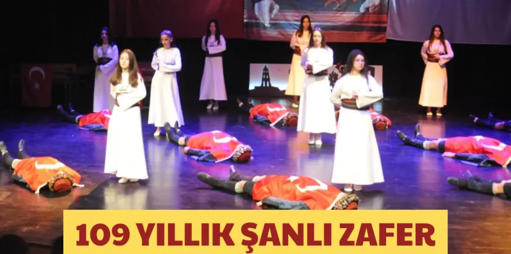 109 YILLIK ŞANLI ZAFER