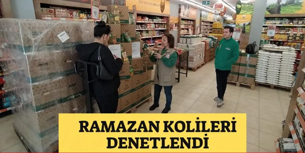 RAMAZAN KOLİLERİ DENETLENDİ