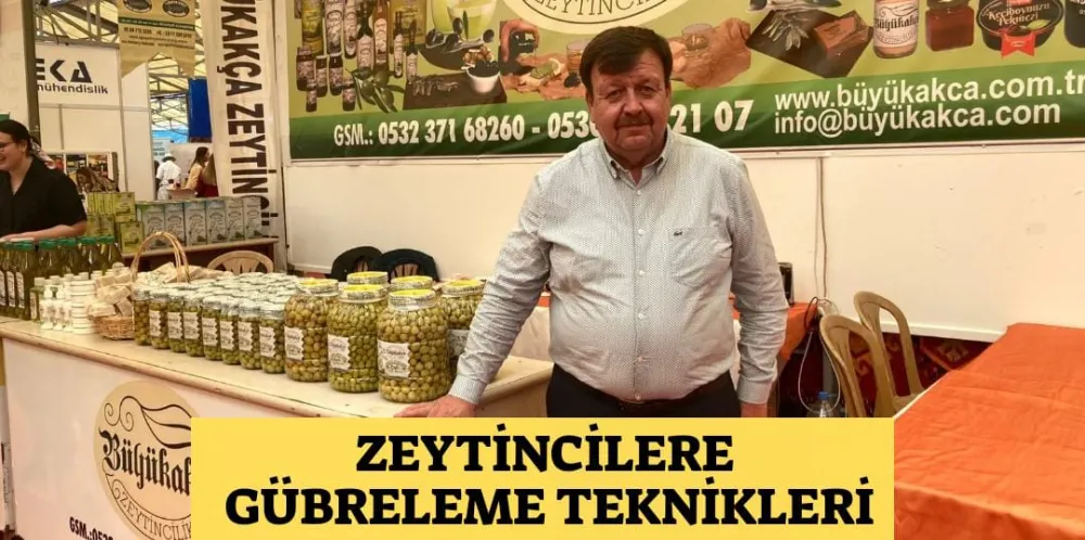 ZEYTİNCİLERE GÜBRELEME TEKNİKLERİ